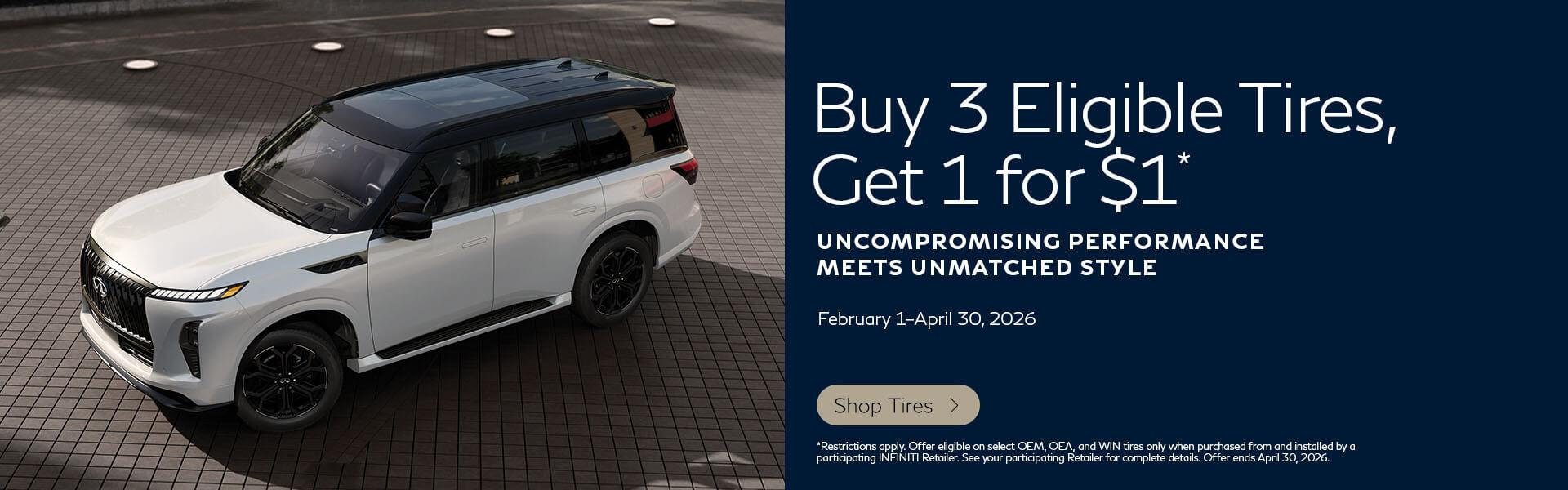 Buy 3 Eligible Tires, Get 1 for $1 at INFINITI of Ontario in Ontario CA